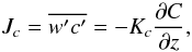 Mathematical equation: \appendix \setcounter{section}{1} \begin{equation} J_c = \overline {{w}'{c}'} =-K_c \frac{\partial C}{\partial z}, \end{equation}