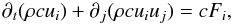 Mathematical equation: % subequation 713 0 \begin{equation} \label{eq5} \partial _t (\rho cu_i )+\partial _j (\rho cu_i u_j ) = cF_i , \end{equation}