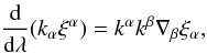 Mathematical equation: \begin{equation} \label{1.12} \frac {\rm d}{{\rm d}\lambda}(k_\alpha\xi^\alpha)=k^\alpha k^\beta\nabla_\beta\xi_\alpha, \end{equation}