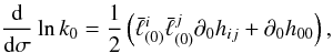 Mathematical equation: \begin{equation} \label{1.16} \frac {\rm d}{{\rm d}\sigma}\ln k_0=\frac 12\left(\bar\ell^i_{(0)}\bar\ell^j_{(0)}\partial_0 h_{ij}+\partial_0h_{00}\right), \end{equation}
