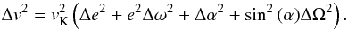 Mathematical equation: \begin{eqnarray} \Delta v^2=v_{\rm K}^2\left(\Delta e^2+e^2\Delta\omega^2+\Delta\alpha^2+\sin^2{(\alpha)} \Delta\Omega^2\right). \label{ana_vel} \end{eqnarray}