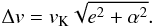 Mathematical equation: \begin{eqnarray} \Delta v=v_{\rm K}\sqrt{e^2+\alpha^2}. \label{lissauer} \end{eqnarray}
