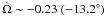 Mathematical equation: \hbox{$\dot{\Omega}\sim -0.23 \; (-13.2^\circ)$}
