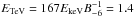 Mathematical equation: \hbox{$E_{\mathrm{TeV}} = 167 E_{\mathrm{keV}} B_{-6}^{-1} = 1.4$}