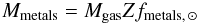 Mathematical equation: \begin{equation} \label{eq:metals} M_{\rm metals}=M_{\rm gas}Zf_{\rm metals,\,\odot} \end{equation}