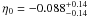 Mathematical equation: \hbox{$\eta_{0} = -0.088^{+ 0.14}_{-0.14}$}