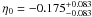 Mathematical equation: \hbox{$\eta_{0} = -0.175^{+0.083}_{- 0.083}$}