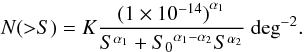 Mathematical equation: \begin{equation} N({>}S)= K \frac {{(1\times 10^{-14})}^{\alpha_1} } {S^{\alpha_1} + {S_0}^{\alpha_1-\alpha_2} S^{\alpha_2}} ~{\rm deg}^{-2}. \end{equation}