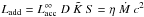 Mathematical equation: \hbox{$L_{\rm add}=L_{\rm acc}^{\infty} ~ D ~ \tilde{K} ~S = \eta~\dot{M}~c^{2}$}