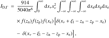 Mathematical equation: \begin{eqnarray} \label{eq:integral_durca_gamma} I_{\rm D,\Gamma}&=&\frac{914}{5040\pi^6}\int_0^{\infty}{\rm d}x_{\nu} x_{\nu}^2 \int_{-\infty}^{\infty} \int_{-\infty}^{\infty}\int_{-\infty}^{\infty} {\rm d}x_{\rm n}{\rm d}x_{\rm p}{\rm d}x_{\rm e}\nonumber \\[2mm] &&\times\, f(z_{\rm n}) f(z_{\rm p}) f(x_{\rm e}) \left[\delta(x_{\nu}+\xi_{\rm l}-z_{\rm n}-z_{\rm p}-x_{\rm e}) \right. \nonumber \\[2mm] &&-\,\left. \delta(x_{\nu}-\xi_{\rm l}-z_{\rm n}-z_{\rm p}-x_{\rm e}) \right], \end{eqnarray}