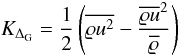Mathematical equation: \begin{equation} \label{eq:turb_energy_flt} K_{\Delta_{\rm G}} = \frac{1}{2} \left(\overline{\varrho u^{2}} - \frac{\overline{\varrho u}^{2}}{\overline{\varrho}}\right) \end{equation}