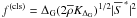 Mathematical equation: \hbox{$f^{(\rm cls)}=\Delta_{\rm G}(2\overline{\rho}K_{\Delta_{\rm G}})^{1/2}|\overline{S}^{\,\ast}|^{2}$}