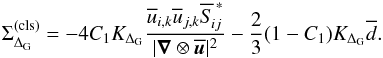 Mathematical equation: \begin{equation} \label{eq:flux_nonlin} \Sigma_{\Delta_{\mathrm{G}}}^{(\rm cls)} = -4C_{1}K_{\Delta_{\rm G}} \frac{\overline{u}_{i,k}\overline{u}_{j,k}\overline{S}_{\! ij}^{\,\ast}} {|\vect{\nabla}\otimes\overline{\vect{u}}|^{2}} -\frac{2}{3}(1-C_{1})K_{\Delta_{\rm G}}\overline{d}. \end{equation}