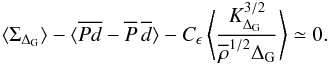 Mathematical equation: \begin{equation} \langle\Sigma_{\Delta_{\rm G}}\rangle - \langle\overline{Pd}-\overline{P}\,\overline{d}\rangle - C_{\epsilon}\left\langle\frac{K_{\Delta_{\rm G}}^{3/2}}{\overline\rho^{1/2}\Delta_{\rm G}}\right\rangle \simeq 0. \end{equation}