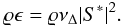 Mathematical equation: \begin{equation} \label{eq:diss_num} \varrho\epsilon = \varrho\mathrm{\nu}_{\Delta}|S^{\ast}|^{2}. \end{equation}