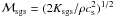 Mathematical equation: \hbox{$\mathcal{M}_{\rm sgs}=(2K_{\rm sgs}/\rho c_{\rm s}^2)^{1/2}$}