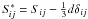 Mathematical equation: \hbox{$S_{\! ij}^{\ast}=S_{ij}-\frac{1}{3}d\delta_{ij}$}