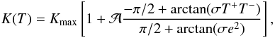 Mathematical equation: \begin{equation} K(T)=\Kmax\left[1+\Amp\frac{-\pi/2+\arctan(\sigma T^+T^-)}{\pi/2+\arctan(\sigma e^2)}\right], \label{eq:conductivity-profile1} \end{equation}