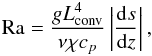 Mathematical equation: \begin{equation} \text{Ra} = \frac{g L_{\text{conv}}^4}{\nu \chi c_p}\left|\frac{{\rm d}s}{{\rm d}z}\right|, \label{eq:rayleigh} \end{equation}