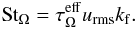 Mathematical equation: \begin{equation} \St_\Omega=\tau_\Omega^{\rm eff}\urms\kf. \label{St_Om} \end{equation}
