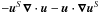 Mathematical equation: \hbox{$-\uu^S\nab\cdot\uu-\uu\cdot\nab\uu^S$}