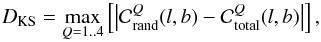 Mathematical equation: \begin{equation} \label{eq:ks2d} D_{\rm KS} = \max_{Q=1..4}\left[\left|\mathcal{C}_{\rm rand}^{Q}(l,b) - \mathcal{C}_{\rm total}^{Q}(l,b)\right|\right], \end{equation}