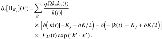 Mathematical equation: \appendix \setcounter{section}{1} \begin{eqnarray} \label{ShearTerm}\nonumber \partial_t\big[\Pi_{K_j}\big](F)\!&\!=\!\!&\!\sum_{k'} \frac{q\Omega k_y k_x(t)}{|k(t)|}\\ \nonumber & &\times\,\, \Big[\delta\Big(|k(t)|\!-\!K_j+\delta K/2\Big)- \delta\Big(\!-|k(t)|+K_j+\delta K/2\Big)\Big]\\ & &\times\,\,\, F_{\bm{k'}}(t) \exp\left({\rm i} {\bm{k'}}\cdot {\bm{x'}}\right). \end{eqnarray}