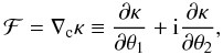 Mathematical equation: \begin{equation} {\cal F}= \nabla_{\rm c} \kappa\equiv {\dc \kappa \over \dc\theta_1} + {\rm i}{\dc\kappa \over \dc\theta_2}, \end{equation}