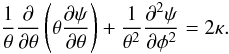 Mathematical equation: \appendix \setcounter{section}{1} \begin{equation} {1\over \theta}{\dc\over\dc \theta}\rund{\theta {\dc \psi\over \dc \theta}} +{1\over \theta^2}{\dc^2\psi \over\dc \phi^2}=2\kappa. \end{equation}