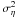 Mathematical equation: \hbox{$\sigma_{\eta}^ 2$}