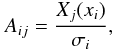 Mathematical equation: \appendix \setcounter{section}{1} \begin{equation} A_{ij} = \frac{X_j(x_i)}{\sigma_i}, \end{equation}
