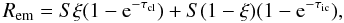Mathematical equation: \appendix \setcounter{section}{1} \begin{equation} R_{\rm em} = S \xi (1 - {\rm e}^{-\tau_{\rm cl}}) + S(1-\xi)(1 - {\rm e}^{ -\tau_{\rm ic}}), \label{Eq:reem} \end{equation}