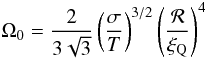 Mathematical equation: \begin{equation} \Omega_0 = \frac{2}{3\sqrt{3}} \left(\frac{\sigma}{T}\right)^{3/2} \left(\frac{\cal R}{\xi_{\rm Q}}\right)^4 \label{eq:omega} \end{equation}