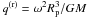 Mathematical equation: \hbox{$q^\mathrm{(r)}=\omega^2R_\mathrm{p}^3/GM$}
