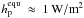 Mathematical equation: \hbox{$h_\mathrm{p}^\mathrm{equ}~\approx~1\,\mathrm{W/m}^2$}