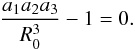 Mathematical equation: $$ \frac{a_1a_2a_3}{R_0^3}-1=0. $$