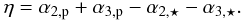 Mathematical equation: \begin{eqnarray} \eta=\alpha_{2,\p}+\alpha_{3,\p}-\alpha_{2,\star}-\alpha_ {3,\star}. \end{eqnarray}