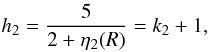 Mathematical equation: \appendix \setcounter{section}{1} \begin{eqnarray} h_2=\frac{5}{2+\eta_2(R)}=k_2+1, \end{eqnarray}