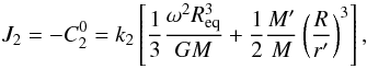 Mathematical equation: \appendix \setcounter{section}{1} \begin{eqnarray} J_2=-C_2^0=k_2\left[\frac{1}{3}\frac{\omega^2 \req^3}{G M}+\frac{1}{2}\frac{ M'}{M}\left(\frac{R}{r'}\right)^3\right], \end{eqnarray}