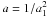 Mathematical equation: \appendix \setcounter{section}{2} \hbox{$a=1/a^2_1$}