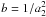 Mathematical equation: \appendix \setcounter{section}{2} \hbox{$b=1/a^2_2$}