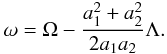 Mathematical equation: \begin{eqnarray} \label{omega} \omega=\Omega-\frac{a_1^2+a_2^2}{2a_1a_2}\Lambda. \end{eqnarray}