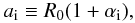 Mathematical equation: \begin{eqnarray} \label{defalpha} a_\i \equiv R_0(1+\ai), \end{eqnarray}