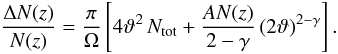 Mathematical equation: \begin{equation} \frac{\Delta N(z)}{N(z)} = \frac{\pi}{\Omega}\left[ 4\vartheta^2\,N_{\rm tot} + \frac{AN(z)}{2-\gamma}\,(2\vartheta)^{2-\gamma} \right]. \end{equation}