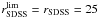 Mathematical equation: \hbox{$r_{{\rm SDSS}}^{\rm lim}=r_{{\rm SDSS}}=25$}