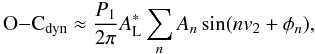 Mathematical equation: \begin{equation} {\rm O}{-}{\rm C}_\mathrm{dyn}\approx\frac{P_1}{2\pi}A^*_\mathrm{L}\sum_n A_n\sin(nv_2+\phi_n), \label{eq:OminCdyntrig} \end{equation}