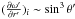 Mathematical equation: \hbox{$(\frac{\partial {\omega}'}{\partial r'})_i \sim \sin^3{\theta}'$}