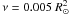 Mathematical equation: \hbox{$\nu=0.005~R^2_\odot$}