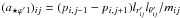 Mathematical equation: \hbox{$(a_{{\star}{\varphi}'1})_{ij} = (p_{i,j-1}-p_{i,j+1})l_{r'_{ij}}l_{{\theta}'_{ij}}/m_{ij}$}