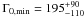 Mathematical equation: \hbox{$\Gamma_{0, \min} = 195^{+90}_{-110}$}